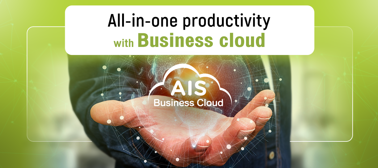 All-in-one productivity Business cloud, AIS Business Cloud.