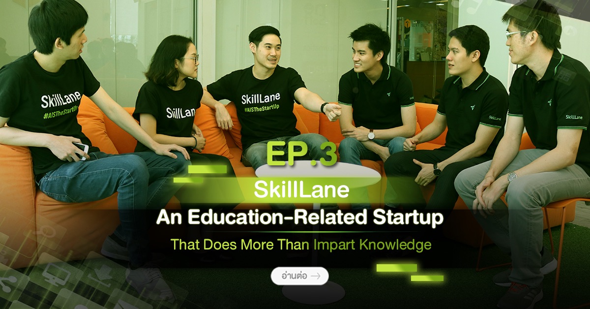 SkillLane — An Education-Related Startup That Does More Than Impart Knowledge